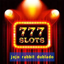 jojo rabbit dublado google drive